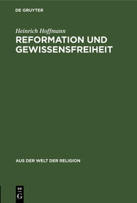 Reformation und Gewissensfreiheit