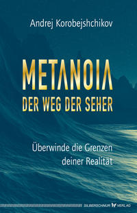 Metanoia – Der Weg der Seher