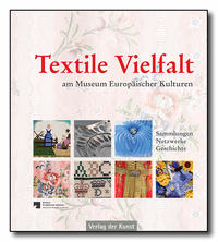 Textile Vielfalt am Museum Europäischer Kulturen