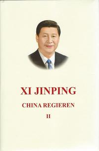 Xi Jinping China Regieren II