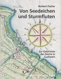 Von Seedeichen und Sturmfluten