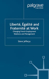 Liberté, Egalité and Fraternité at Work