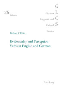 Evidentiality and Perception Verbs in English and German