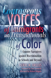 Courageous Voices of Immigrants and Transnationals of Color