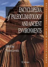 Encyclopedia of Paleoclimatology and Ancient Environments