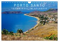 Porto Santo Trauminsel im Atlantik (Wandkalender 2025 DIN A4 quer), CALVENDO Monatskalender