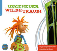 Ungeheuer Wilde Traudi