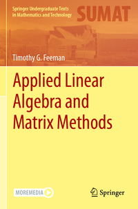 Applied Linear Algebra and Matrix Methods