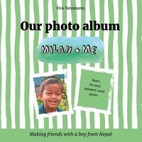 Our photo album - Milan & Me