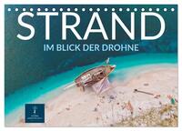 Strand im Blick der Drohne (Tischkalender 2025 DIN A5 quer), CALVENDO Monatskalender