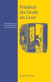 Friedrich der Große als Leser