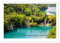 Kroatien - Plitwitzer Seen, Rijeka und Krk (Wandkalender 2025 DIN A3 quer), CALVENDO Monatskalender