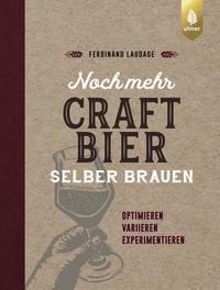 Noch mehr Craft-Bier selber brauen