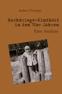 Nachkriegs-Kindheit in den 70er Jahren