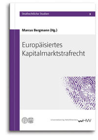 Europäisiertes Kapitalmarktstrafrecht