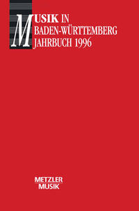 Musik in Baden Würtemberg, Band 1: Jahrbuch 1996