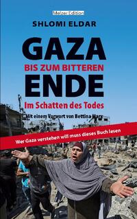 GAZA - bis zum bitteren Ende