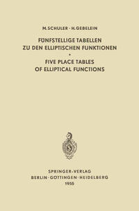 Fünfstellige Tabellen zu den Elliptischen Funktionen / Five Place Tables of Elliptical Functions