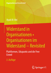 Widerstand in Organisationen • Organisationen im Widerstand - Revisited