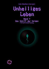 Unheiliges Leben