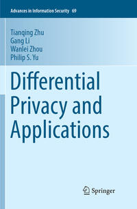 Differential Privacy and Applications