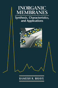 Inorganic Membranes Synthesis, Characteristics and Applications