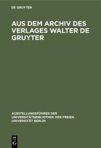 Aus dem Archiv des Verlages Walter de Gruyter