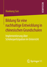 Bildung für eine nachhaltige Entwicklung in chinesischen Grundschulen