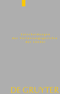 Entscheidungen der Verfassungsgerichte der Länder (LVerfGE) / Baden-Württemberg, Berlin, Brandenburg, Hamburg, Hessen, Saarland, Sachsen, Schleswig-Holstein, Thüringen