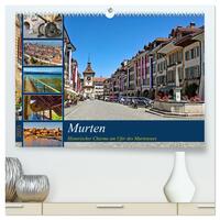 Murten – Historischer Charme am Ufer des Murtensees (hochwertiger Premium Wandkalender 2025 DIN A2 quer), Kunstdruck in Hochglanz