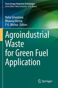 Agroindustrial Waste for Green Fuel Application