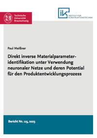 Direkt inverse Materialparameteridentifikation unter Verwendung neuronaler Netze und deren Potential für den Produktentwicklungsprozess