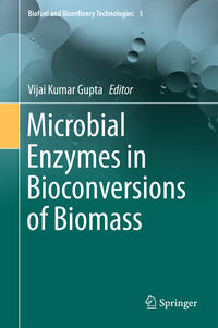 Microbial Enzymes in Bioconversions of Biomass