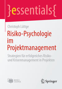 Risiko-Psychologie im Projektmanagement