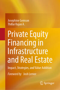 Private Equity Financing in Infrastructure and Real Estate