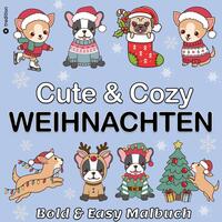 Malbuch Weihnachten Hunde - Cute & Cozy - Bold & Easy Malbuch Trend - Mini Malbuch Weihnachten