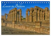 Luxor in Bildern - Auf den Spuren des antiken Ägypten in Theben Ost und Theben West (Tischkalender 2025 DIN A5 quer), CALVENDO Monatskalender