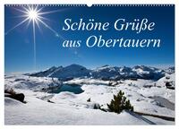 Schöne Grüße aus Obertauern (Wandkalender 2025 DIN A2 quer), CALVENDO Monatskalender