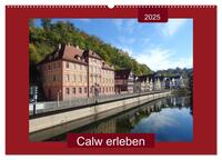 Calw erleben (Wandkalender 2025 DIN A2 quer), CALVENDO Monatskalender