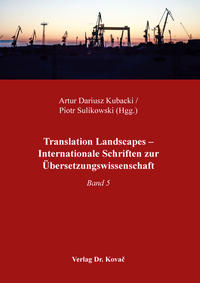 Translation Landscapes – Internationale Schriften zur Übersetzungswissenschaft