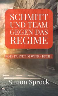 Schmitt und Team gegen das Regime