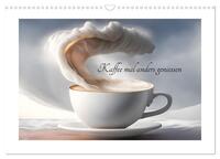 Kaffe mal anders geniessen (Wandkalender 2025 DIN A3 quer), CALVENDO Monatskalender