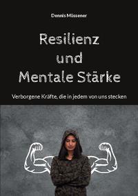 Resilienz und Mentale Stärke