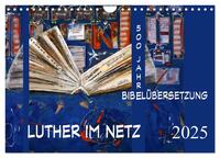 Luther im Netz (Wandkalender 2025 DIN A4 quer), CALVENDO Monatskalender