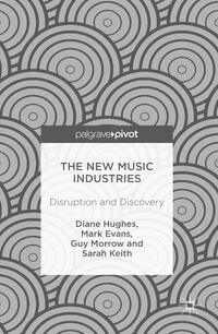 The New Music Industries