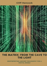 The Matrix: From the Cave to the Light