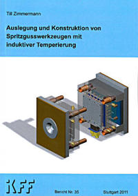 Auslegung und Konstruktion von Spritzgusswerkzeugen mit induktiver Temperierung