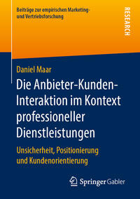 Die Anbieter-Kunden-Interaktion im Kontext professioneller Dienstleistungen