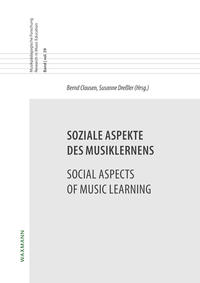 Soziale Aspekte des Musiklernens Social Aspects of Music Learning