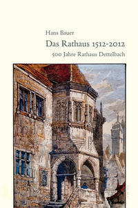 Das Rathaus 1512-2012